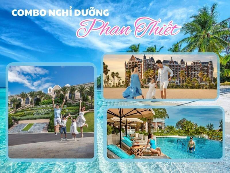Nghỉ dưỡng thả ga cùng với các combo du lịch hè tại Phan Thiết 