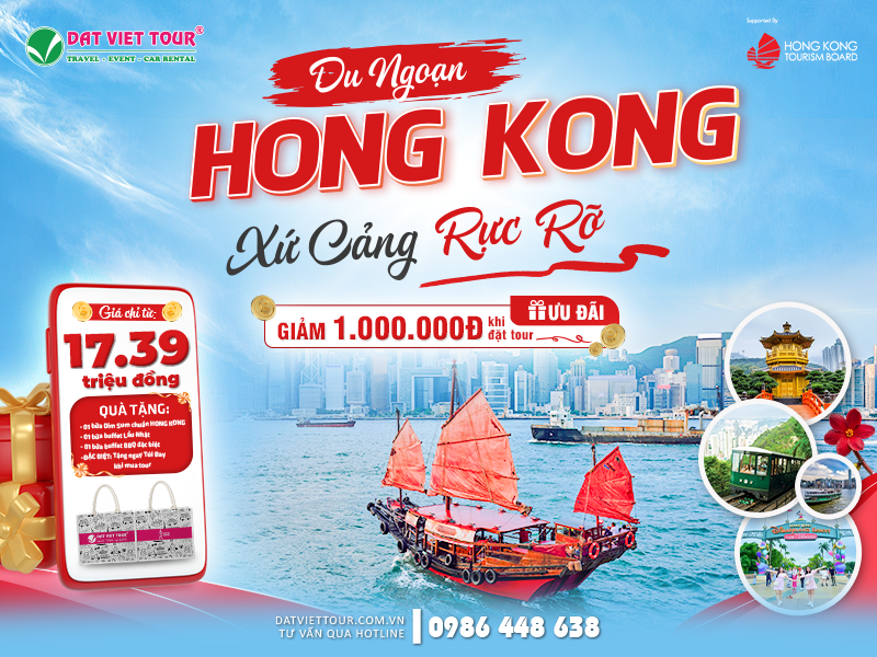 Hợp tác cùng Hong Kong Tourism Board, Đất Việt Tour mang đến ưu đãi giảm ngay 1.000.000 đồng/khách Hợp tác cùng Hong Kong Tourism Board, Đất Việt Tour mang đến ưu đãi giảm ngay 1.000.000 đồng/khách