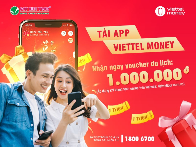 Đất Việt Tour hợp tác với Viettel Money dành ưu đãi lớn cho khách hàng