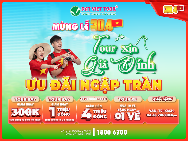 Du lịch Lễ 30/4 & 01/05 - Tour "xịn", giá "đỉnh", ưu đãi ngập tràn