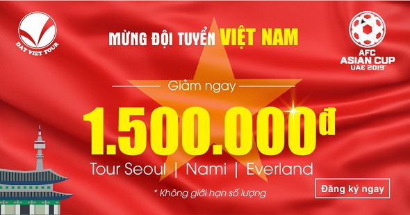Tưng bừng khuyến mãi mừng độ tuyển Việt Nam vào tứ kết Asian Cup - Tour Seoul 