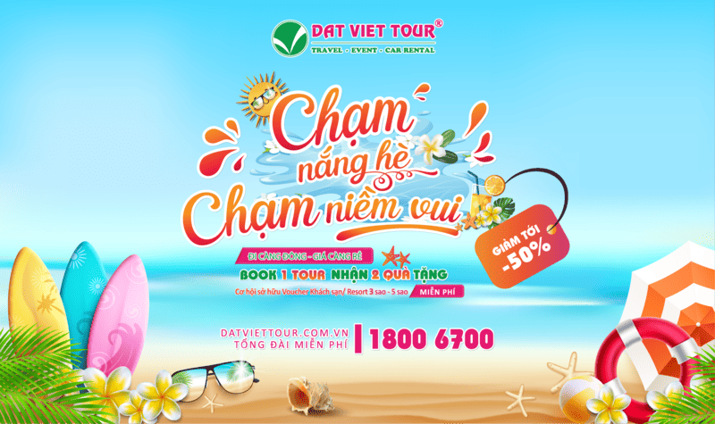 Điểm hẹn săn “tour xịn - giá đỉnh - quà chất” cùng Đất Việt Tour