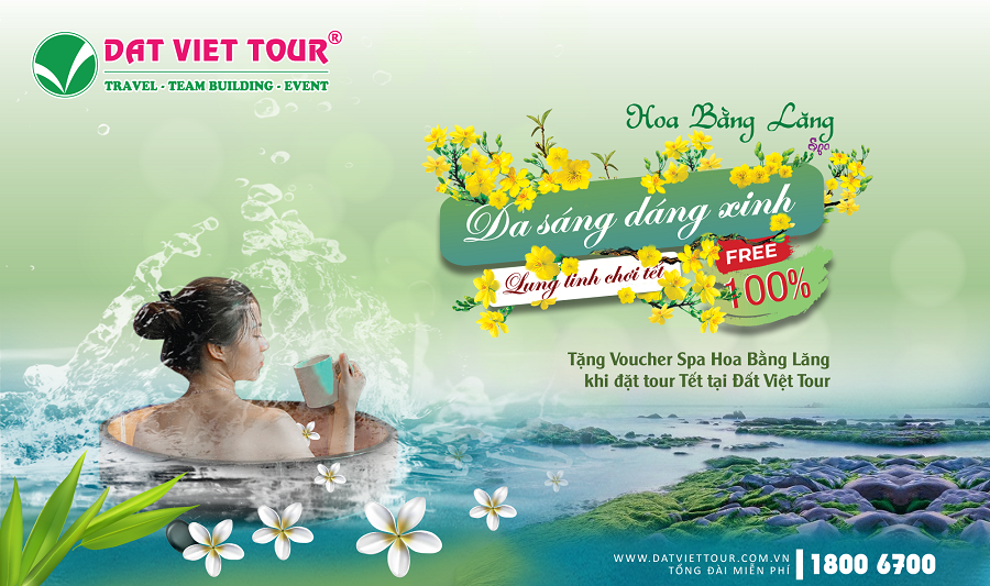 Tặng voucher spa miễn phí 100% khi mua tour Tết tại Đất Việt Tour